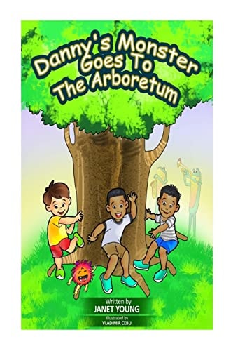 Danny's Monster Goes To The Arboretum