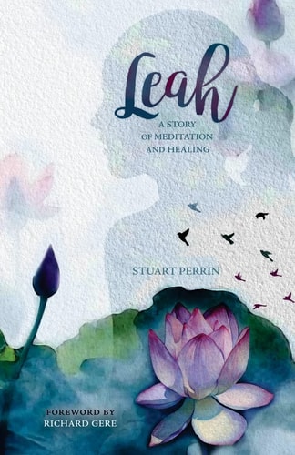 Leah A Story of Meditation and Healing
