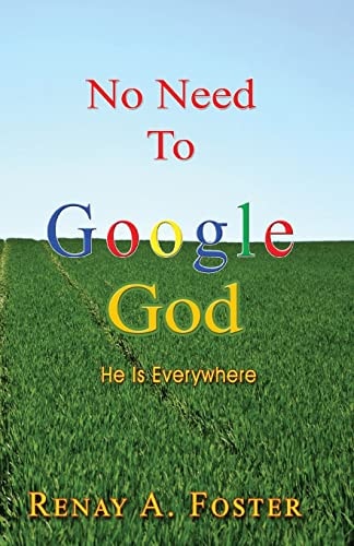 No Need To Google God He Is Everywhere