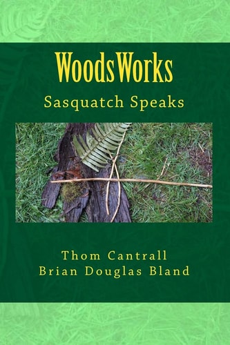 WoodsWords Sasquatch Speaks