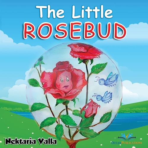 The Little Rosebud The Fear of Separation Children's Book