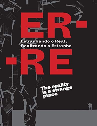 Er-Re Estranhando O Real - Realizando O Estranho