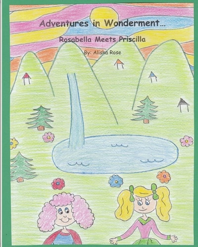 Adventures in Wonderment Rosabella Meets Priscilla