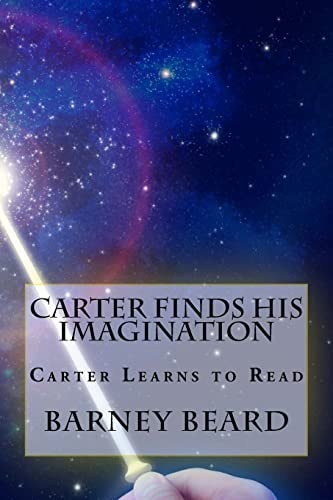 Carter Finds His Imagination Carter Learns to Read