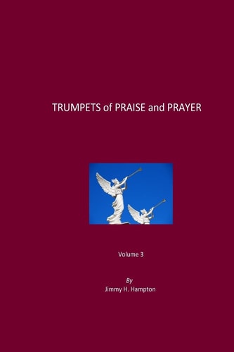 Trumpets of Praise and Prayer, Volume 3