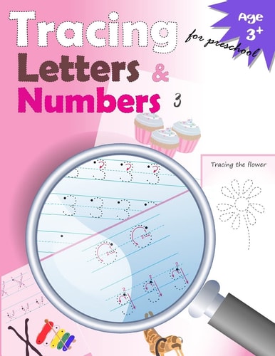 Tracing Letters and Numbers for Preschool Kindergarten Tracing, Workbook, Trace Letters Workbook, Letter Tracing Workbook, and Numbers for Preschool