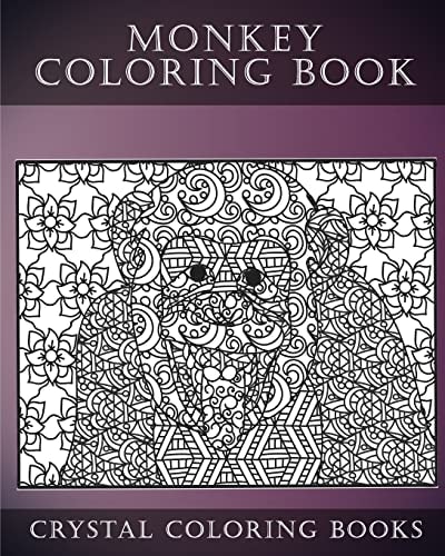 Monkey Coloring Book For Adults A Stress Relief Adult Coloring Book Containing 30 Monkey Coloring Pages.