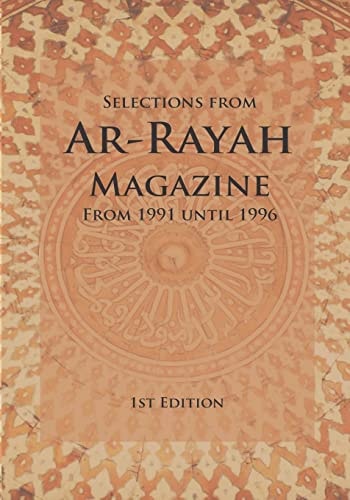 Selections from Ar-Rayah Magazine From 1991 Until 1996