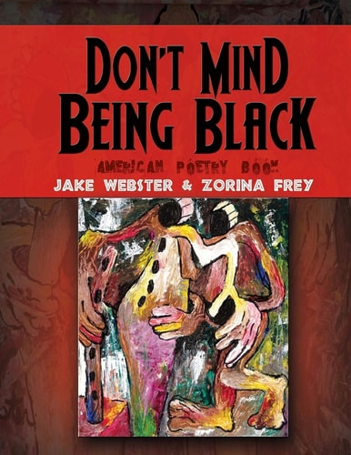 Don't Mind Being Black American Poetry Book