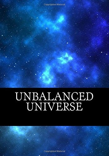 Unbalanced Universe
