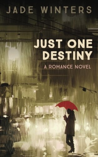 Just One Destiny