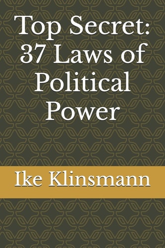 Top Secret 37 Laws of Political Power