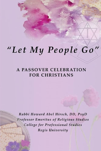 "Let My People Go" A Passover Celebration For Christians