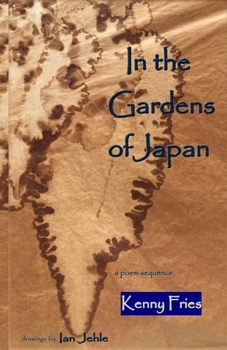 In the Gardens of Japan A Poem Sequence