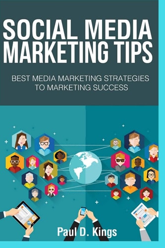 Social Media Marketing Tips Best Media Marketing Strategies to Marketing Success