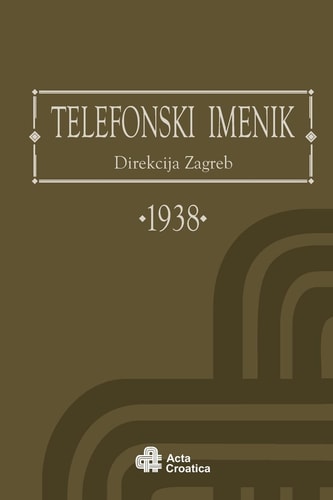 Phone Book District of Zagreb 1938 Telefonski Imenik Direkcija Zagreb 1938