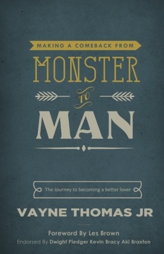 Making a Comeback From Monster to Man