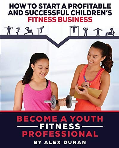 How to Start a Profitable, Successful Children?s Fitness Business