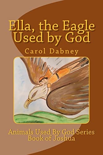 Ella, the Eagle Used by God