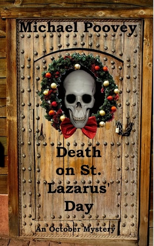 Death on St. Lazarus' Day An October Mystery