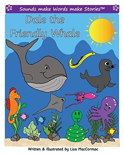 Dale the Friendly Whale Supports Sounds Make Words Make Stories, Series 2 and Series 2+, Books 1 And 2