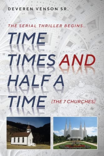 Time Times and Half a Time (The Seven Churches)