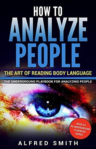 How to Analyze People The Art of Reading Body Language