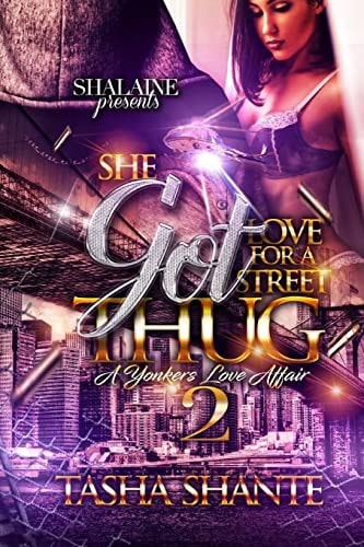 She Got Love For A Street Thug 2 A Yonkers Love Affair