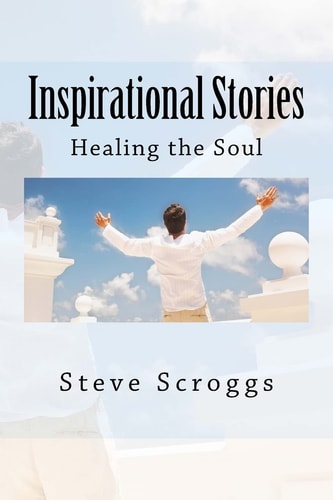 Inspirational Stories Healing the Soul