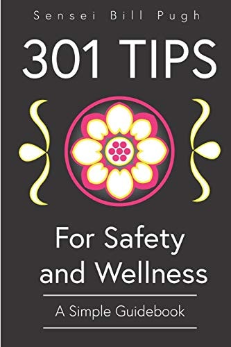 301 Tips of Safety & Wellness