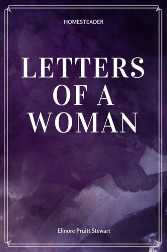 Letters of a Woman Homesteader