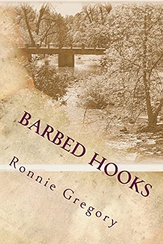 Barbed Hooks The Path of a Boy To a Man