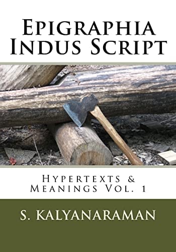 Epigraphia Indus Script Hypertexts & Meanings