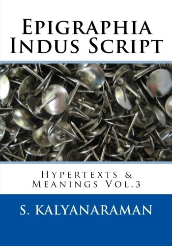 Epigraphia Indus Script Hypertexts & Meanings