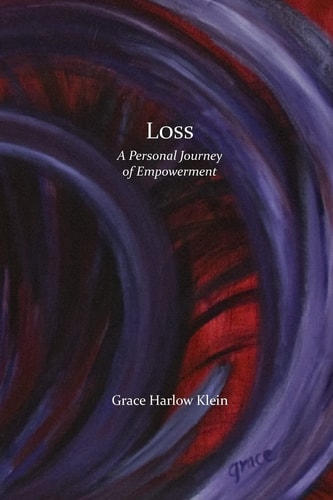 Loss A Personal Journey of Empowerment