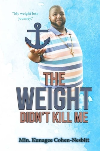 The Weight Didn't Kill Me