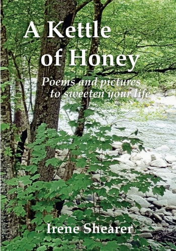 A Kettle of Honey Poems and Pictures to Sweeten Your Life