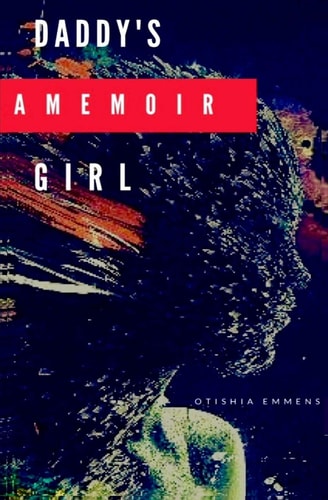 Daddy's Girl A Memoir