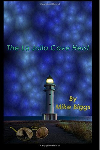 The La Jolla Cove Heist