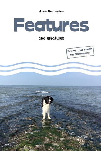 Features and Creatures Poems that Speak for Themselves