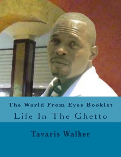 The World From Eyes Booklet Life In The Ghetto