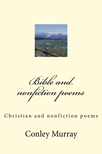 Bible and Non Fiction Poems Christian and Non Fiction Poems