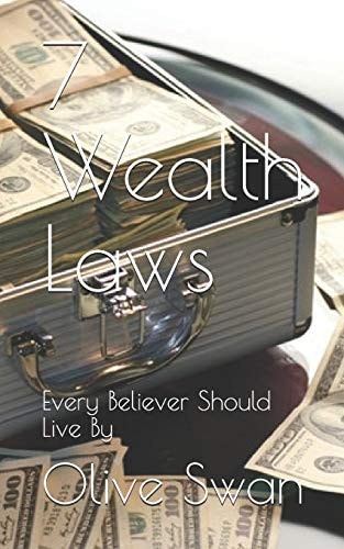 7 Wealth Laws Every Believer Should Live By