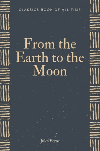 From the Earth to the Moon