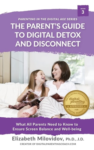 Digital Detox and Disconnect What All Parents Need to Know to Ensure Screen Balance and Well-Being