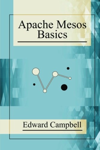 Apache Mesos Basics