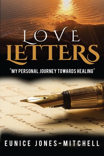 Love Letters My Personal Journey Towards Healing