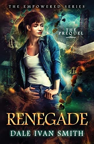 Renegade (The Empowered Series Book 0)