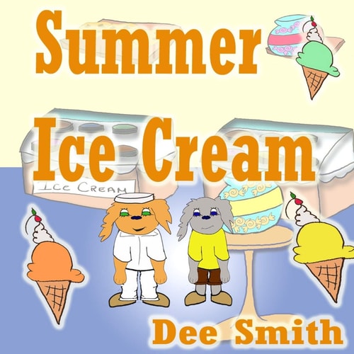 Summer Ice Cream Summer Rhyming Picture Book for Kids about Summer Joy at an Ice Cream Shop During Summer. Great for Summer Themed Story Times and Summer Read Alouds.