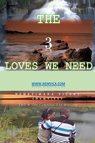 The 3 Loves We Need